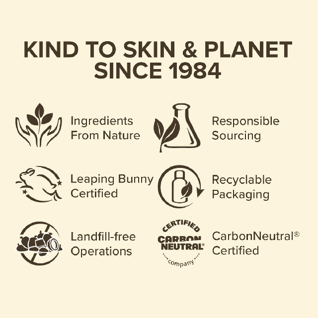 Image 1 -KIND TO SKIN & PLANET SINCE 1984 Ingredients From Nature Responsible Sourcing Leaping Bunny Certified Recyclable Packaging CERTIF Landfill-free Operations CARBON CarbonNeutral® NEUTRAL® Certified Company Image 2 -FORMULATED WITHOUT PARABENS PHTHALATES PETROLATUM SLS Image 3-CONSCIOUS SKIN CARE FOR ALL Burt's Bees® products are: Clean & consciously crafted Made with ingredients from nature Nourishing, revitalizing & uplifting Kind to skin & planet