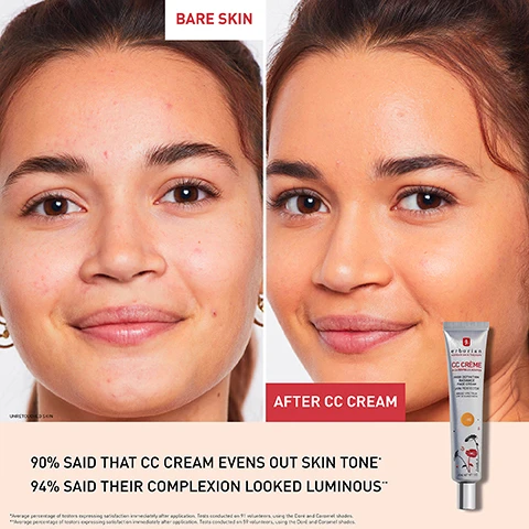 Image 1 - Side-by-side comparison of a woman’s face showing bare skin on the left and after applying CC cream on the right, with text indicating BARE SKIN, AFTER CC CREAM, and descriptions of user satisfaction percentages: 90% said that CC cream evens out skin tone, 94% said their complexion looked luminous.
Image 2 - A young woman with long black hair holds a tube of skincare product while looking at the camera against a soft pink background, with text beside her stating encapsulated pigments adapt to skintone to even out complexion, blurs imperfections, lightweight texture delivering a luminous and natural finish, light coverage.
Image 3 - A tube of CC cream labeled Centella Asiatica is surrounded by green leaves on a pink gradient background, with visible text reading SPF 25 and HELPS TO SOOTHE THE SKIN.
Image 4 - A woman with long dark hair holds a CC cream tube close to her face against a soft pink background, with the text 90% said that CC cream evens out skin tone and a footnote about test results visible at the bottom.
Image 5 - Image of a CC cream tube against a gradient pink background, featuring a label indicating a 4.5/5 rating from 4,790 reviews, with adjacent customer testimonials such as Very smooth and skin can breathe from Camélia and I didnt have to wear fondation from Andrea.
Image 6 - A silver tube of CC cream with a swirl of cream coming out is positioned on a soft pink background, with text that reads 1 CC CREAM SOLD EVERY 20 SECONDS WORLDWIDE.
Image 7 - An infographic featuring five different hybrid creams with descriptions advocating their benefits; visible text includes WHICH HYBRID CREAM IS RIGHT FOR YOU?, alongside names and descriptions of each product: SKIN HERO blurs pores & reduces redness, SKIN HERO GLOW for instant healthy glow, CC CREAM offers light coverage & SPF 25, BB CREAM covers blemishes & has SPF 20, SUPER BB CREAM camouflages imperfections with full coverage & SPF 20.
Image 8 - Image features four tubes of CC cream labeled as Classic, Water, Red Correct, and Dull Correct, along with descriptions of their benefits such as light coverage, ultra light coverage, counteracting redness, and correcting yellow undertones; additional text includes Which CC is right for you? and Skincare x Makeup Hybrid.