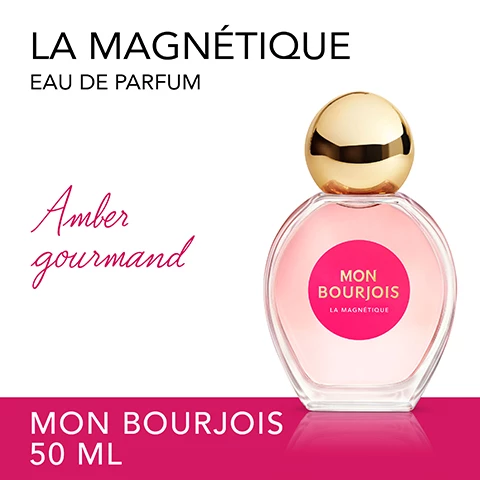 Image 1, la magnetique eau de parfum, amber gourmand. mon bourjois 50ml. Image 2, floral heart with sweetness of vanilla accord. Image 3, instant hit of happiness. Image 4, three addictive scents.
